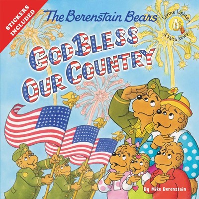 The Berenstain Bears God Bless Our Country (Paperback)