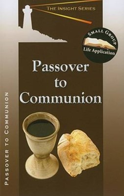 Passover To Communion (Paperback)
