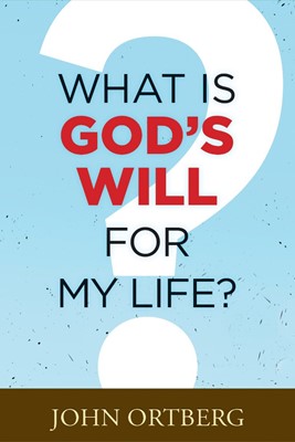 What Is God’s Will for My Life? (Paperback)