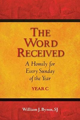 The Word Proclaimed, Explained, Received (Paperback)