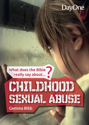 What The Bible Really Says About Childhood Sexual Abuse (Paperback)