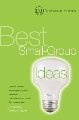Discipleship Journal's Best Small-Group Ideas, Volume 1 (Paperback)