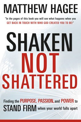 Shaken, Not Shattered (Paperback)