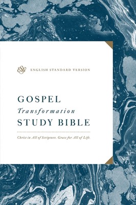 ESV Gospel Transformation Study Bible (Hard Cover)
