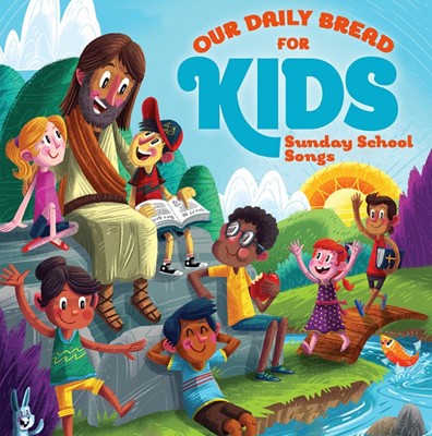 Our Daily Bread for Kids Sunday School Songs 2CD Set (CD-Audio)