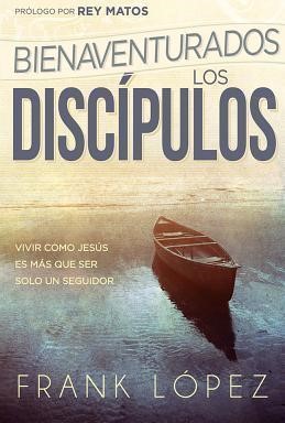 Bienaventurados los discípulos (Paperback)