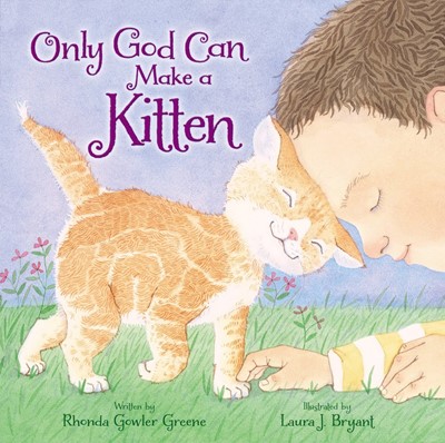 Only God Can Make a Kitten (Board Book)