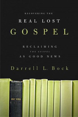 Recovering The Real Lost Gospel (Paperback)