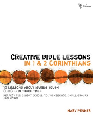 Creative Bible Lessons In 1 And 2 Corinthians (Paperback)