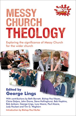 Messy Church Theology (Paperback)