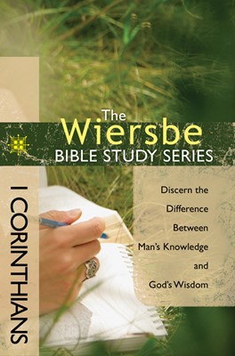 The Wiersbe Bible Study Series: 1 Corinthians (Paperback)
