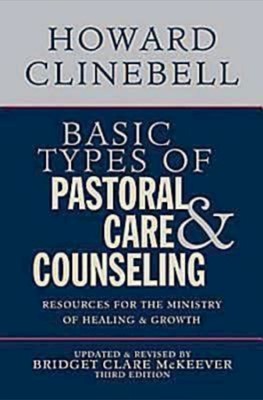 Basic Types of Pastoral Care & Counseling (Paperback)