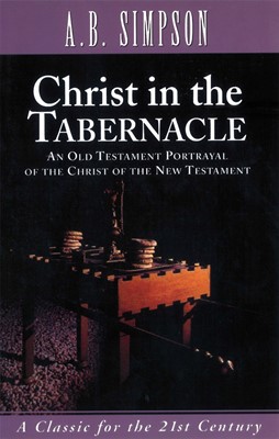 Christ In The Tabernacle (Paperback)