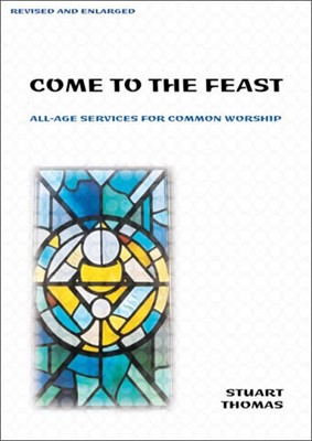 Come to the Feast (Paperback)