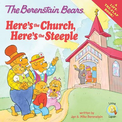 Berenstain Bears: Here's The Church, Here's The Steeple, T (Paperback)