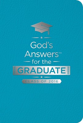 God's Answers For The Graduate: Class Of 2016 - Teal (Imitation Leather)