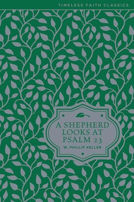Shepherd Looks At Psalm 23, A (Hard Cover)