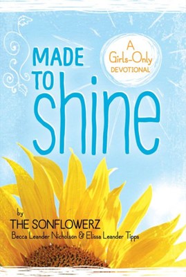 Made To Shine: Girls Only Devotional (Paperback)
