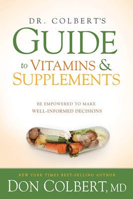 Dr. Colbert'S Guide To Vitamins And Supplements (Paperback)
