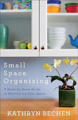 Small Space Organizing (Paperback)
