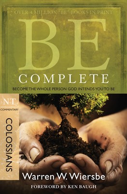 Be Complete (Colossians) (Paperback)