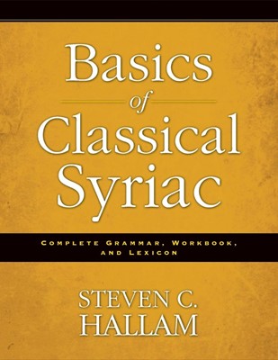 Basics of Classical Syriac (Paperback)