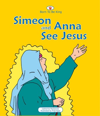 Simeon And Anna See Jesus (Board Book)