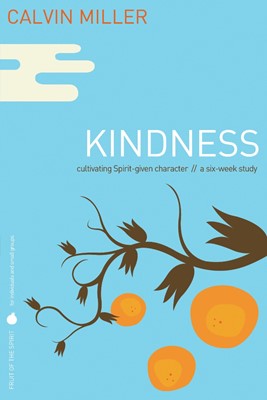 Fruit Of The Spirit: Kindness (Paperback)