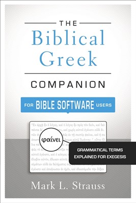 The Biblical Greek Companion for Bible Software Users (Paperback)