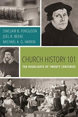 Church History 101: The Highlights of Twenty Centuries (Paperback)