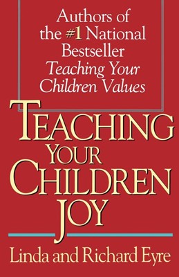 Teaching Your Children Joy (Paperback)