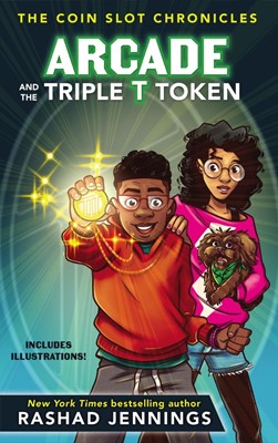 Arcade And The Triple T Token (Hard Cover)
