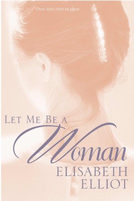 Let Me Be A Woman (Paperback)
