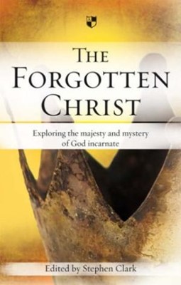 The Forgotten Christ (Paperback)