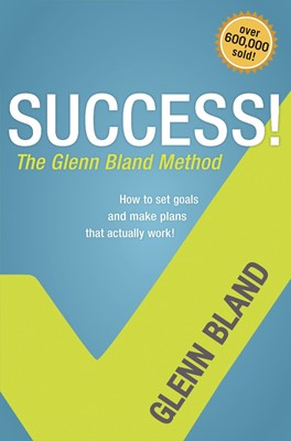 Success! The Glenn Bland Method (Paperback)
