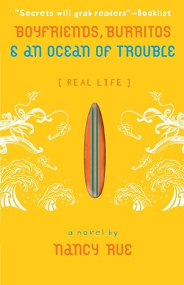 Boyfriends, Burritos And An Ocean Of Trouble (Paperback)