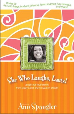 She Who Laughs, Lasts! (Paperback)