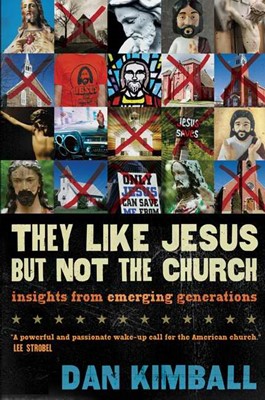 They Like Jesus But Not The Church (Paperback)