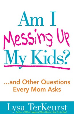 Am I Messing Up My Kids? (Paperback)
