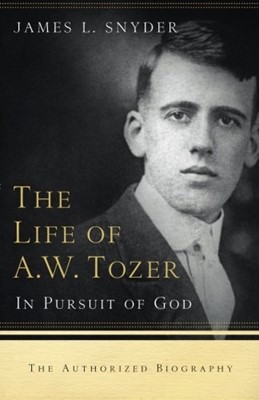 The Life Of A.W. Tozer (Paperback)