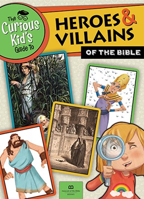 The Curious Kid's Guide To Heroes And Villains Of The Bible (Paperback)