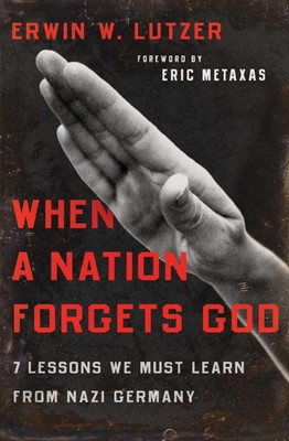 When A Nation Forgets God (Paperback)
