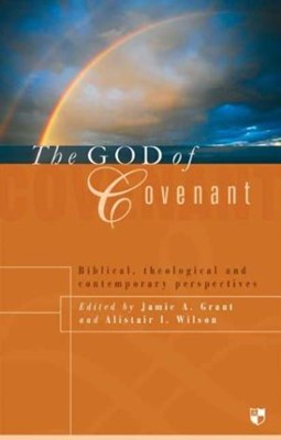 The God Of Covenant (Paperback)