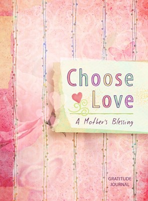 Choose Love Journal (Hard Cover)
