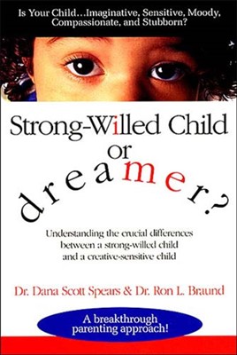 Strong-Willed Child or Dreamer? (Paperback)