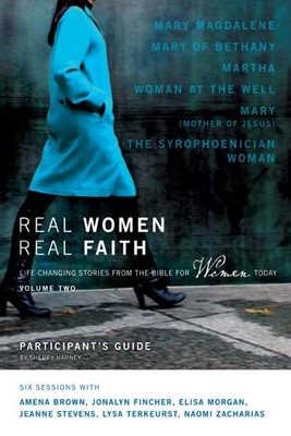 Real Women, Real Faith: Volume 2 Participant'S Guide (Paperback)