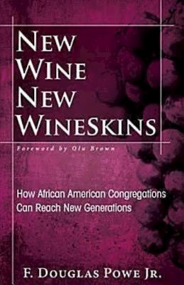 New Wine, New Wineskins (Paperback)