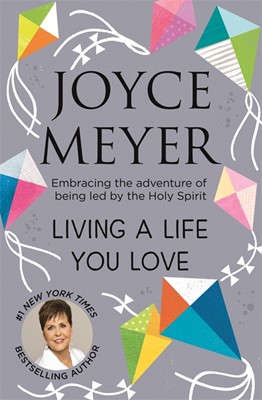 Living a Life You Love (Paperback)