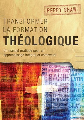 Transformer la formation théologique (Paperback)