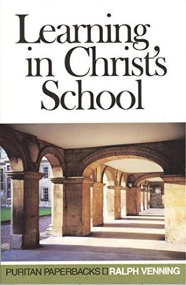 Learning In Christ's School (Paperback)